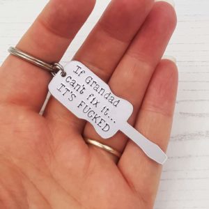 Stamped With Love - If Grandad Can't Fix It It's Fucked Keyring