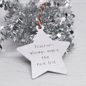 Stamped With Love - Teachers always make the nice list Star Bauble