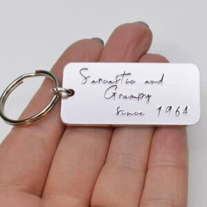 Stamped With Love - Sarcastic and Grumpy Birthday Keyring